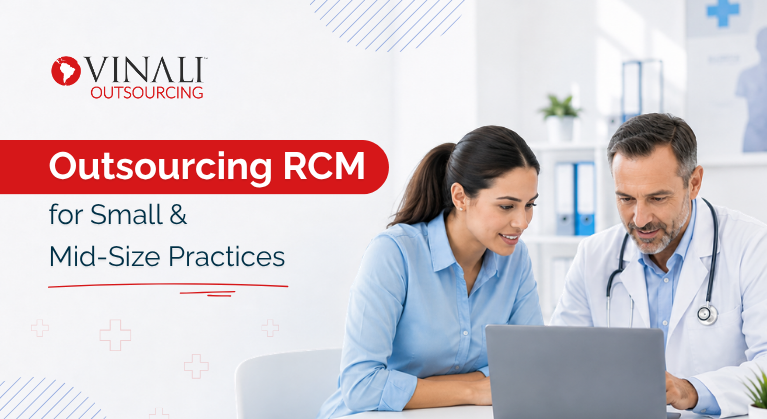 Outsourcing Revenue Cycle Management services for Small and Mid healthcare organizations